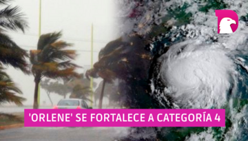  Estos estados de México se verían afectados por ‘Orlene’