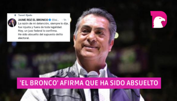  Asegura ‘El Bronco’ ser absuelto del delito electoral