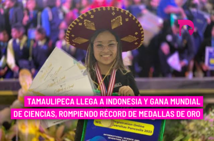  Tamaulipeca llega a Indonesia y gana mundial de ciencias, rompiendo récord de medallas de oro