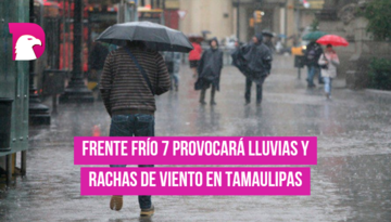  Frente frío 7 provocará lluvias y rachas de viento en Tamaulipas