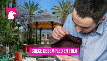  Crece desempleo en Tula