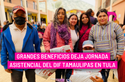  Grandes beneficios deja jornada asistencial del DIF Tamaulipas en Tula