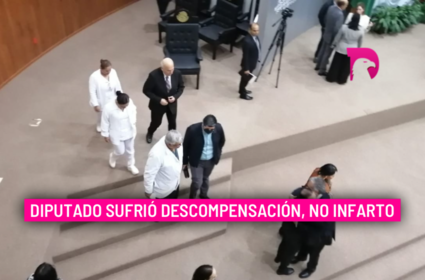  Diputado sufrió descompensación, no infarto