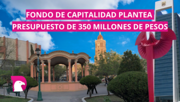  Van por 350 mdp en Fondo de Capitalidad