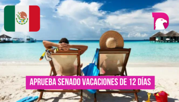  ¡Histórico! Aprueba Senado vacaciones de 12 días en primer día de trabajo