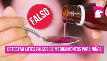  Cofepris alerta sobre la falsificación de dos medicamentos pediatricos