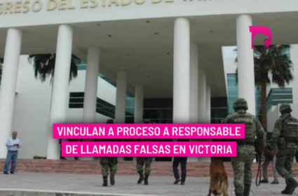  Vinculan a proceso a responsable de llamadas falsas en Victoria