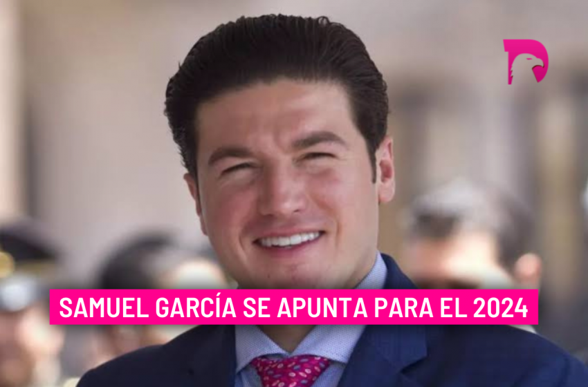  Samuel García se apunta para el 2024