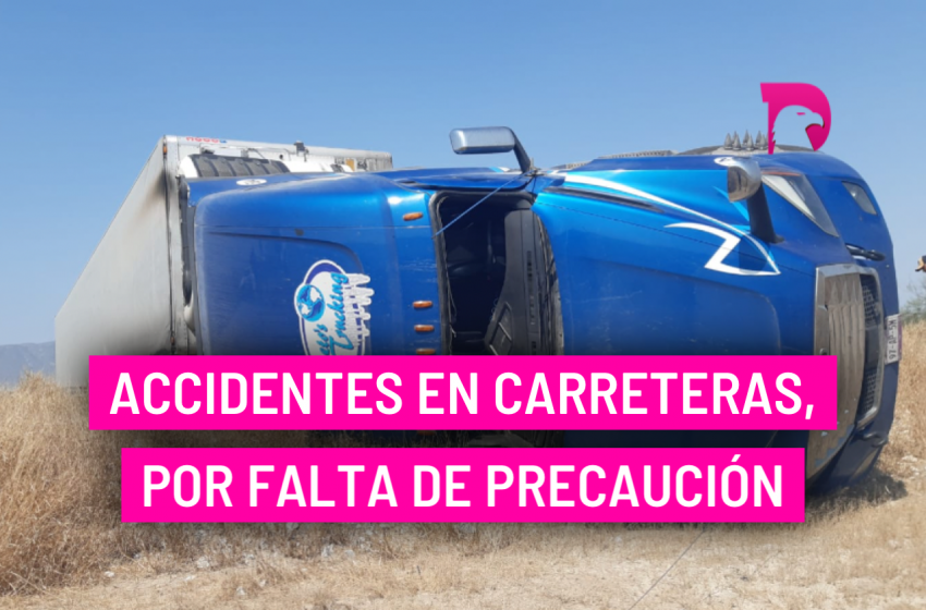  Accidentes en carreteras, por falta de precaución