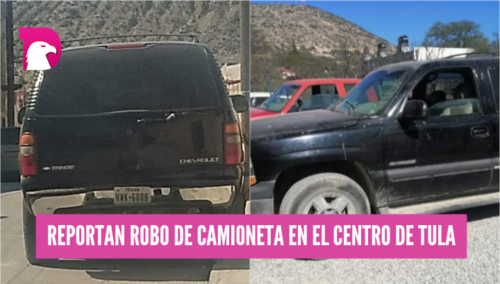  Reportan robo de camioneta en el centro de Tula