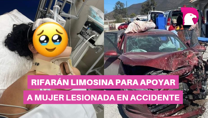  Rifarán limosina para apoyar a mujer lesionada en accidente