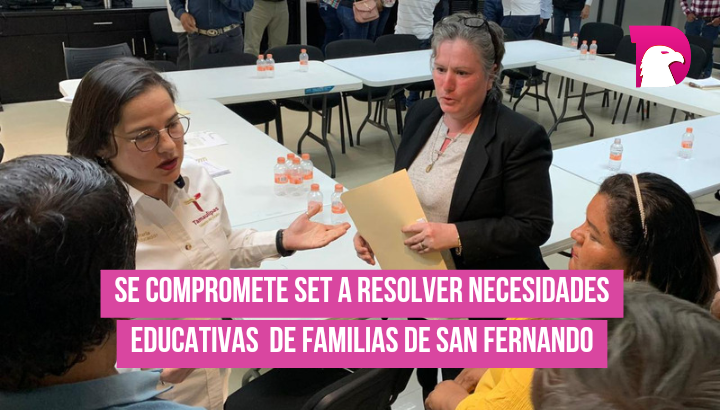  Se compromete la SET a resolver necesidades educativas de familias de San Fernando
