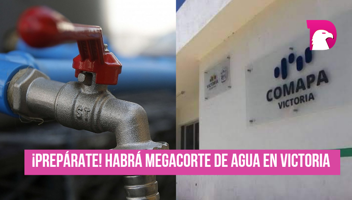  Anuncian corte de agua en Victoria