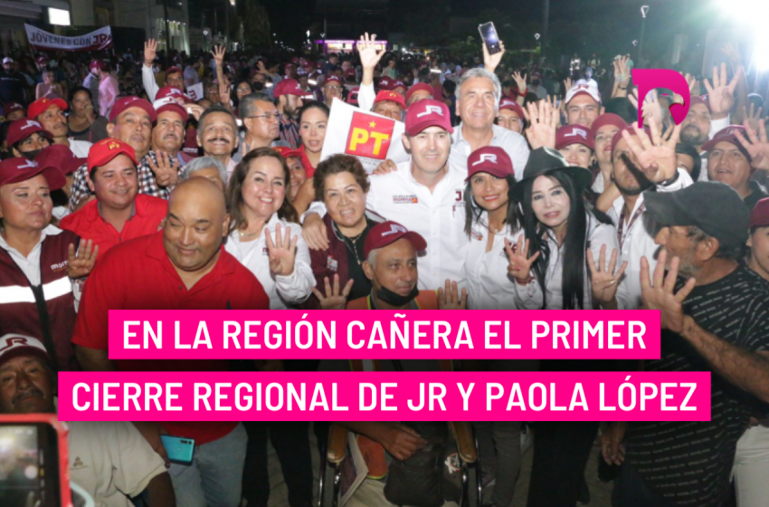  En la región cañera el primer cierre regional de JR y Paola López