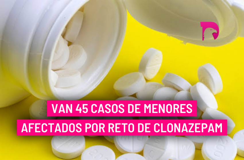  Van 45 casos de menores afectados por reto de clonazepam