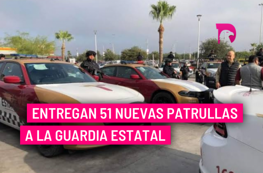  Entregan 51 nuevas patrullas a la Guardia Estatal