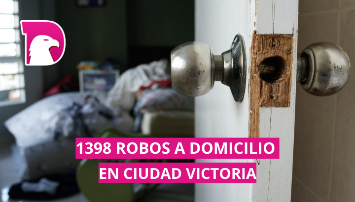  Robo a casa-habitación, principal delito en Victoria