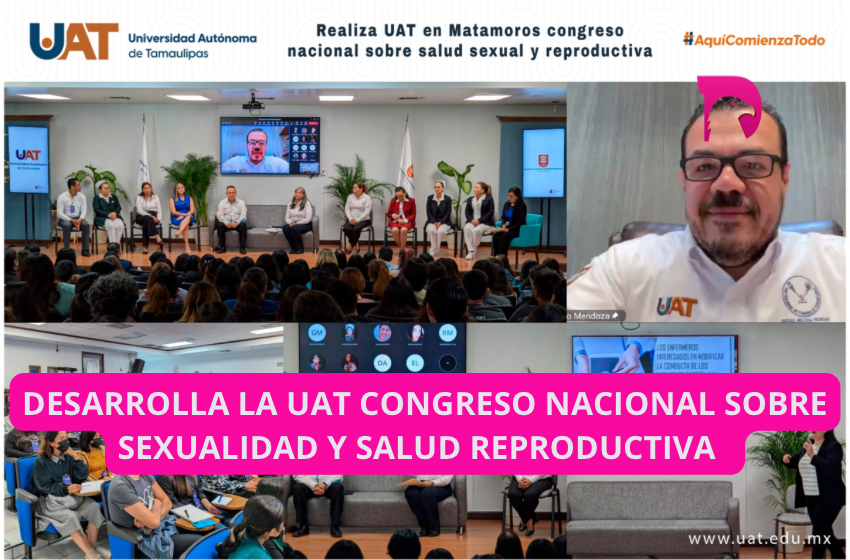  Desarrolla la UAT congreso nacional sobre sexualidad y salud reproductiva