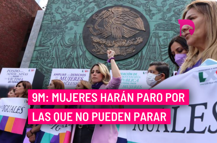  9M: mujeres harán paro por las que no pueden parar