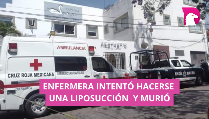  Enfermera intentó hacerse una liposucción y murió.