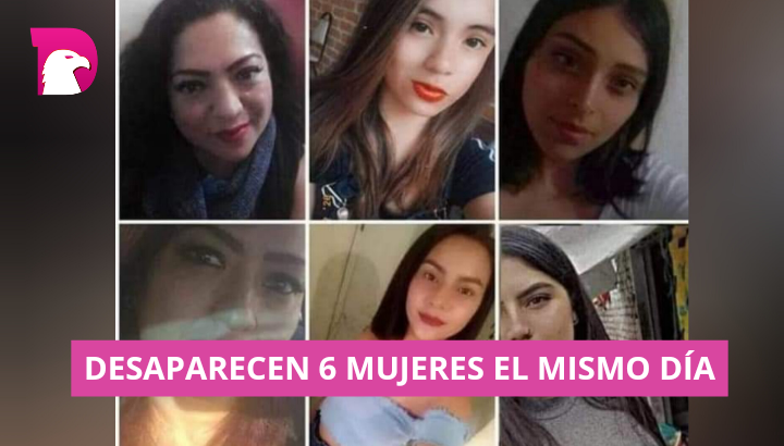  Reportan cómo desaparecidas a 6 mujeres en Celaya Gto.