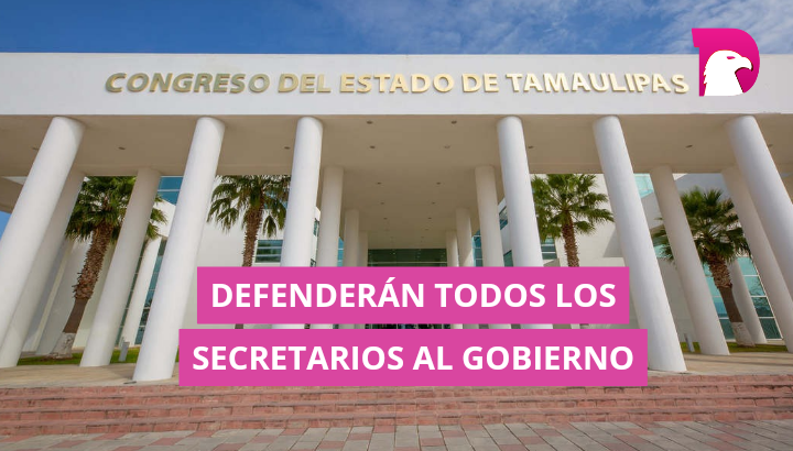  Defenderán todos los secretarios al gobierno