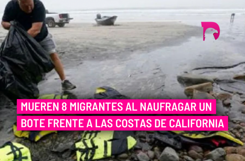  Mueren 8 migrantes al naufragar un bote frente a las costas de California