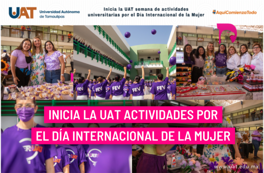  Inicia la UAT actividades por el Día Internacional de la Mujer