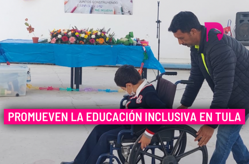  Promueven la educación inclusiva en Tula