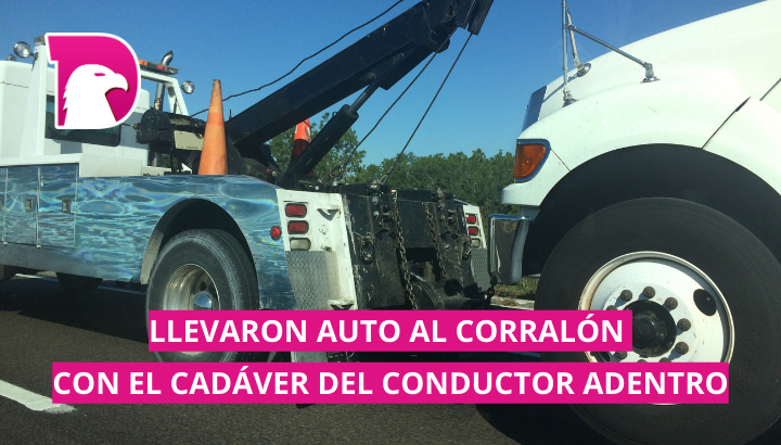  Llevaron auto al corralón con el cadáver del conductor adentro