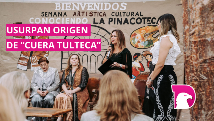  Usurpan origen de la “Cuera Tulteca”