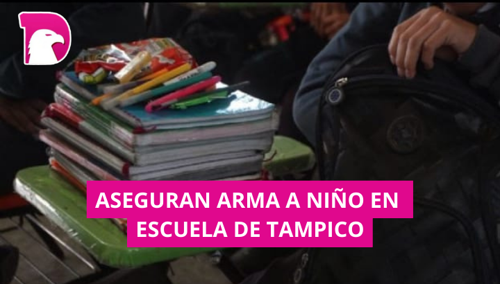  Aseguran arma a niño en escuela de Tampico