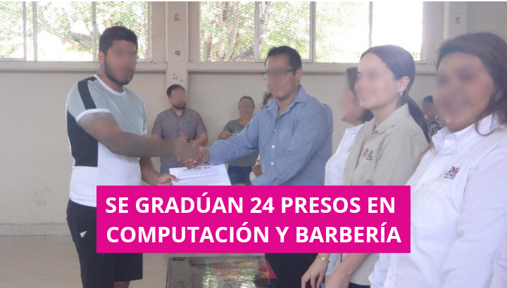  Se gradúan 24 presos en Computación y Barbería