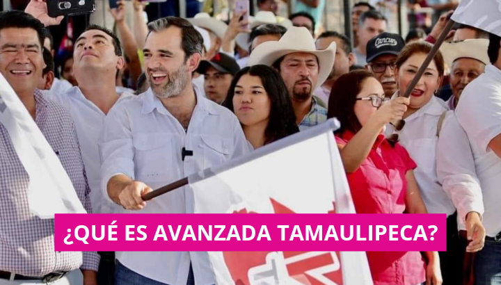  ¿Qué es Avanzada Tamaulipeca?