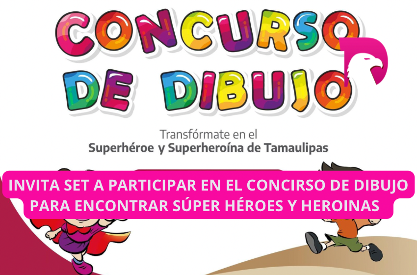  Invita SET a participar en el Concurso de Dibujo para encontrar Super Héroes y Heroínas