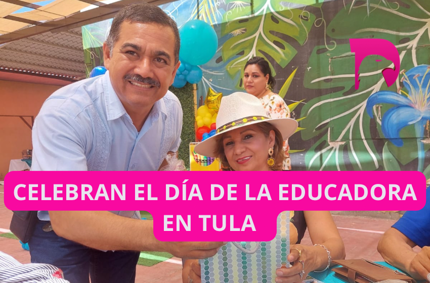  Celebran el Día de la Educadora en Tula