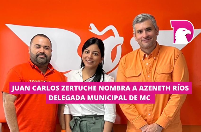  Juan Carlos Zertuche nombra a Azeneth Ríos delegada municipal de MC en Miguel Alemán