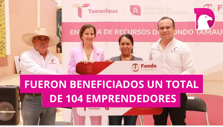  Fondo Tamaulipas entrega apoyos a emprendedores tultecos