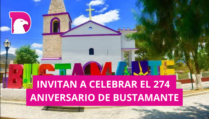  Alistan actividades por el 274 aniversario de la fundación de Bustamante