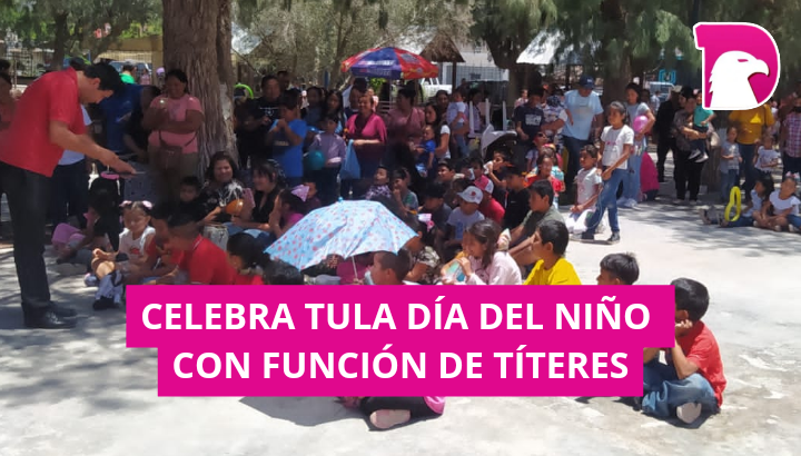  Antonio Leija Villarreal celebra día del niño con función de títeres