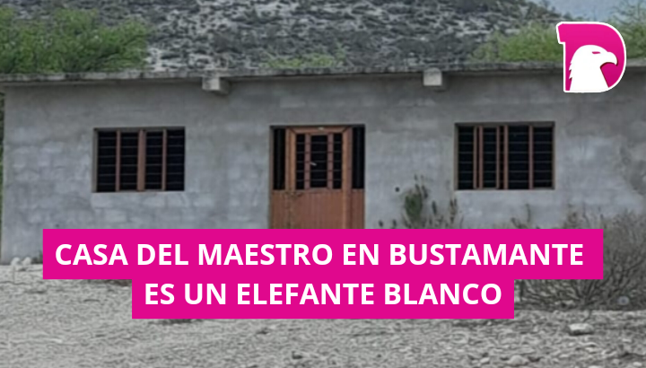  Casa del Maestro en Bustamante es un elefante blanco.