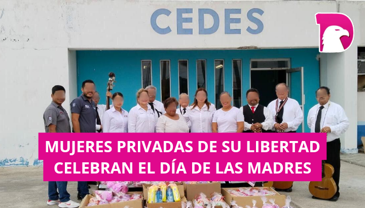  Mujeres privadas de su libertad celebran el Día de las Madres.