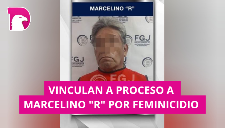  Vinculan a proceso a Marcelino “R” por feminicidio.