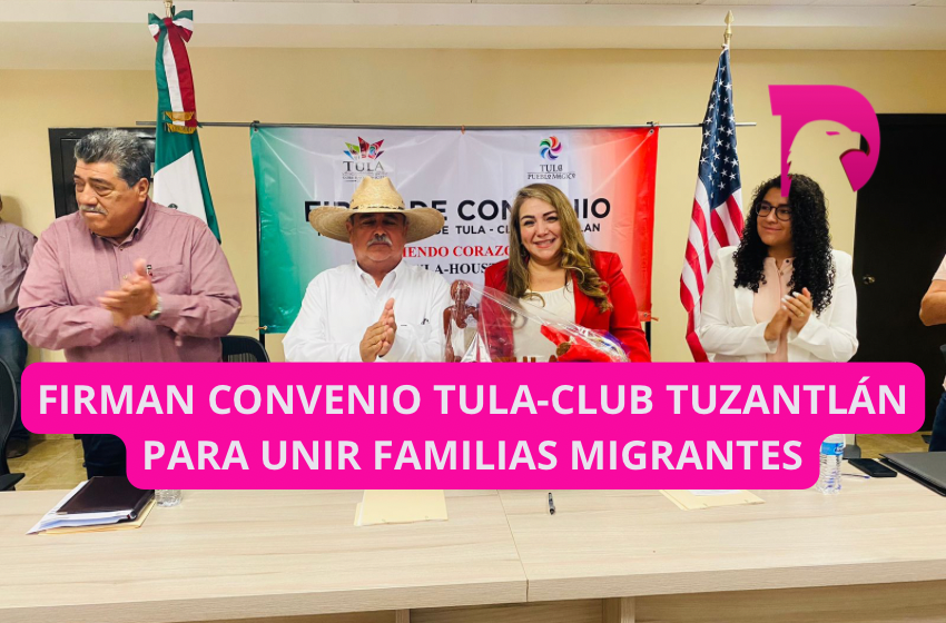  Firman convenio Tula-Club Tuzantlán para unir familias migrantes