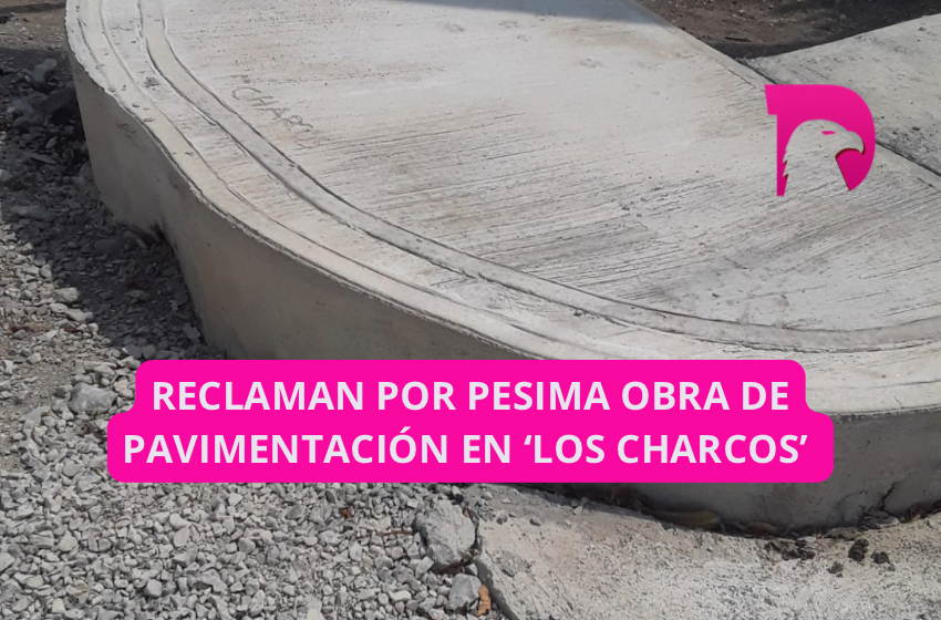  Reclaman por pésima obra de pavimentación en ‘Los Charcos’