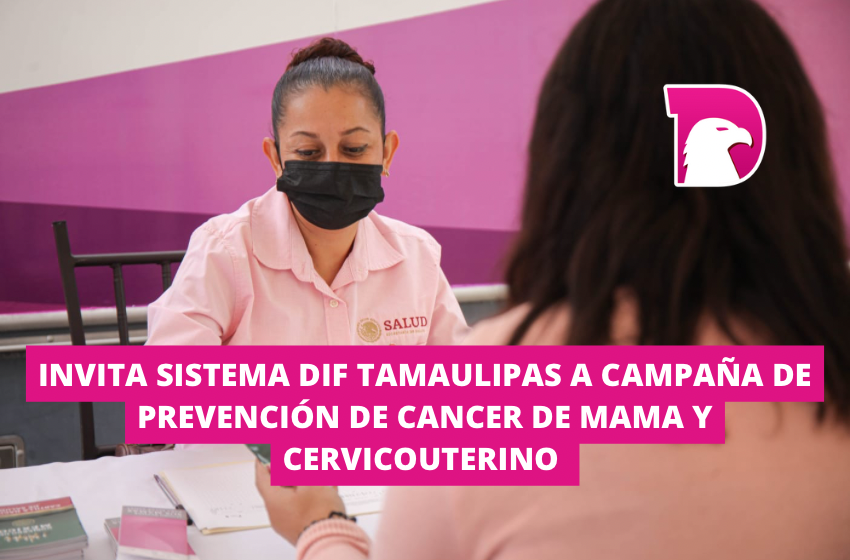  Invita Sistema DIF Tamaulipas a campaña de prevención de cáncer de mama y cervicouterino