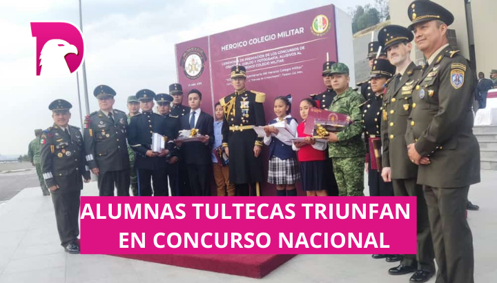  Alumnas Tultecas triunfan en concurso nacional por el Bicentenario del Heroico Colegio Militar