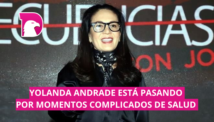  ¿Qué es un aneurisma, enfermedad que padece Yolanda Andrade?