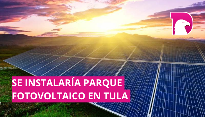  Se pretende instalar parque fotovoltaico en el municipio de Tula