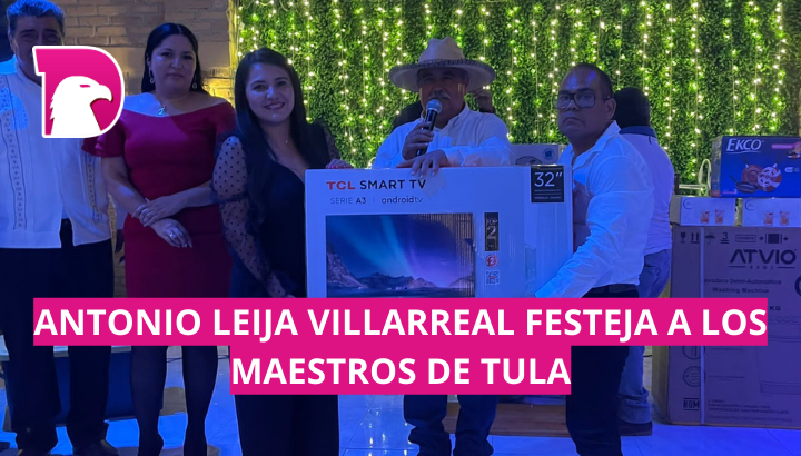  Antonio Leija Villarreal festeja a los maestros de Tula